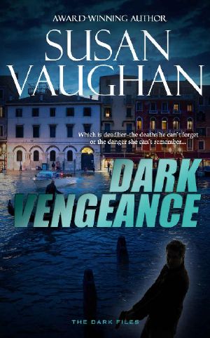 [The Dark Files 05] • Dark Vengeance (The DARK Files Book 4)